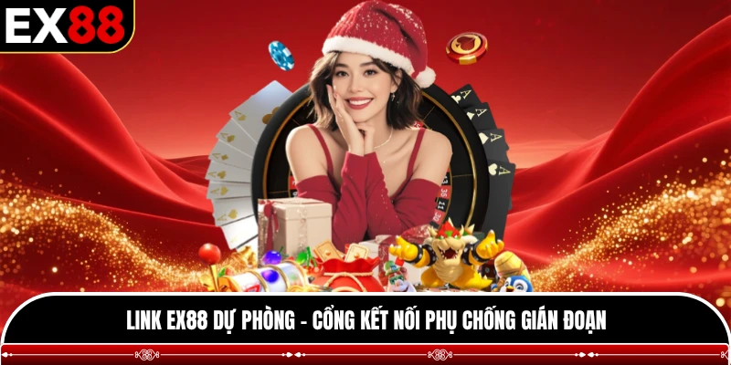 Link EX88 dự phòng