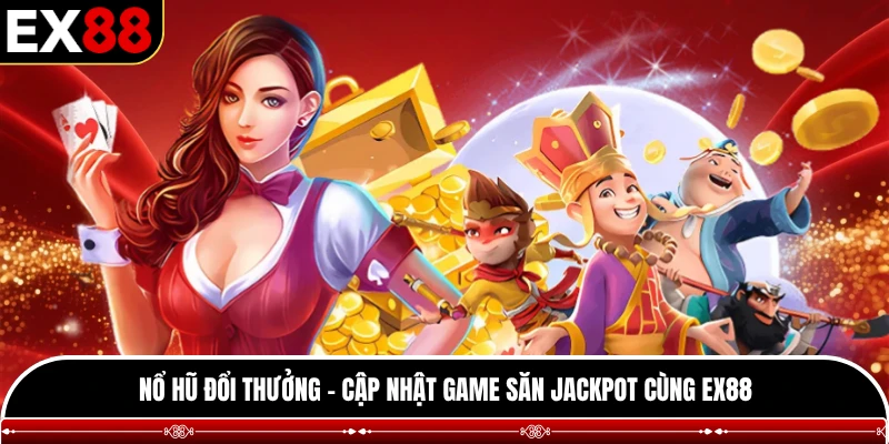 Nổ hũ đổi thưởng